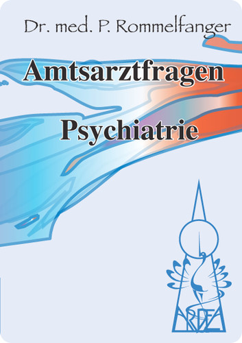 Amtsarztfragen psychiatrie von - amtsarztfragen,