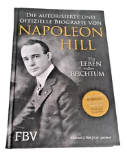 Napoleon Hill - offizielle und authorisierte Biografie | Micheal J. Ritt