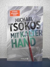 Michael Tsokos - Mit kalter Hand - Rechtsmedizin Thriller!!!!