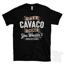 IT'S A CAVACO THING YOU