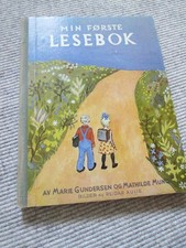 "MIN FORSTE LESEBOK" M. Gundersen und M. Munch, Ill.. Reidar AULIE, OSLO 1948