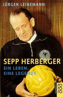 Sepp herberger ein leben - herberger.,