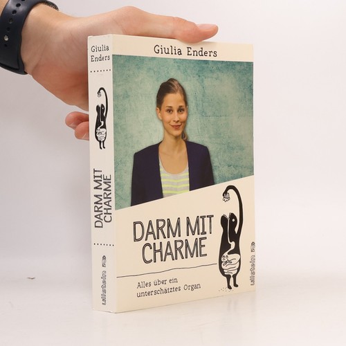 Darm mit charme - mit, giulia