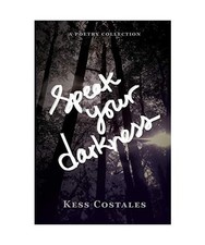 Speak Your Darkness, Kess Costales