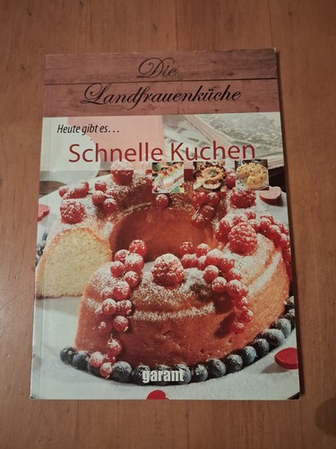 Die landfrauenküche schnelle - landfrauenküche,