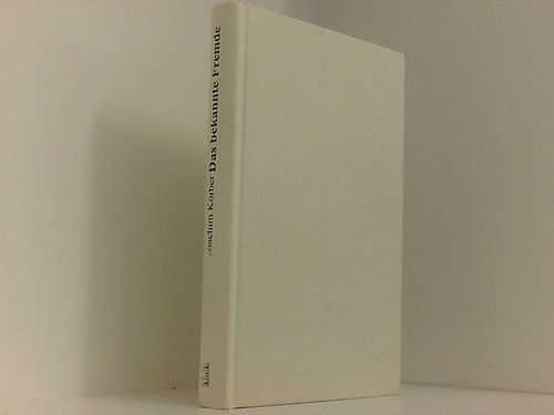 Das bekannte fremde schriften - das, fremde: