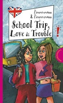School trip love trouble - school,
