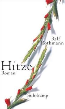 Hitze roman von - hitze:,