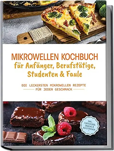 Mikrowellen kochbuch für - mikrowellen,