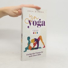 Yin Yoga - Einzigartige