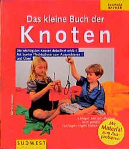 Das kleine buch der knoten - der, die