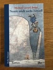Taschenbuch: Nennt mich nicht Ismael! von Michael Gerard Bauer