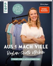 Aus 1 mach viele. Raglan-Shirts stricken | Silvia Jäger | 2025 | deutsch