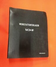 Peugeot 104 Werkstattunterlagen (Werkstatthandbuch Reparatur hand buch) Oldtimer