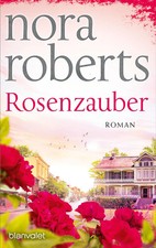 Rosenzauber | Roman | Nora