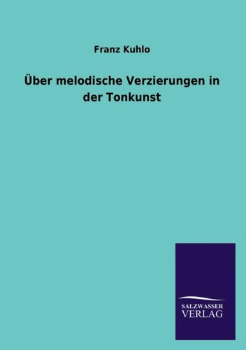 Franz kuhlo uber melodische - kuhlo,