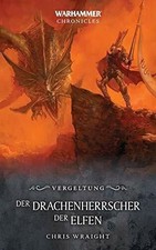 Warhammer - Der Drachenherrscher der Elfen: Vergeltung Buch Black Library