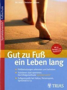 Gut fuss ein leben - zu, lang