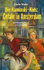 Die Kaminski-Kids: Gefahr in Amsterdam (Die Kaminski-Kids (TB): Buch Fontis