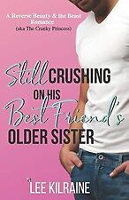 Still Crushing on His Best Friend's Older Sister... | Book | condition very good