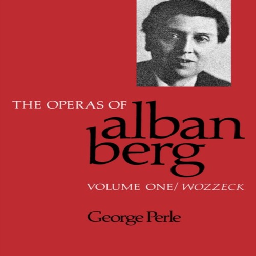 Operas alban berg volume i - alban,