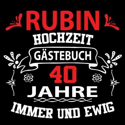 Gästebuch zur rubinhochzeit - zur,