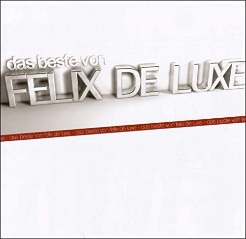 Felix luxe das - luxe, von