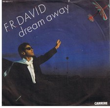F.R. David - Dream Away 7"