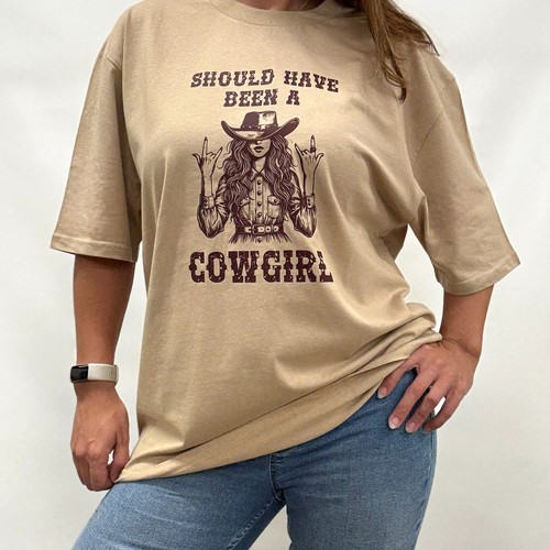 Should have been cow girl - should,