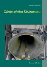 Stter - Geheimmission Kirchenmaus Stumme Glocken - Neues Taschenbuch oder s - J555z