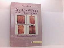 Eichenmöbel von Barock bis