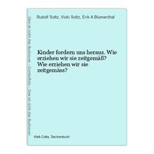 Kinder fordern uns heraus. Wie