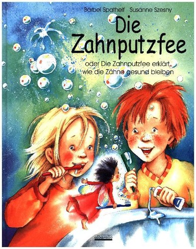 Die zahnputzfee bärbel - die,