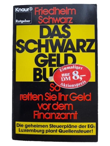 Das schwarzgeld buch - schwarzgeld, friedhelm