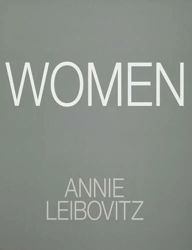 Annie leibovitz women - leibovitz:, (2025)