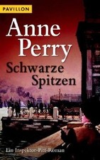 Schwarze Spitzen: Ein-Inspektor-Pitt-Roman von Anne Perry | Buch | Zustand gut