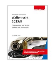 Waffenrecht 2025/II: Für