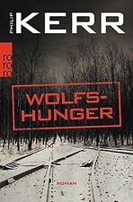 Wolfshunger von Kerr, Philip | Buch | Zustand gut