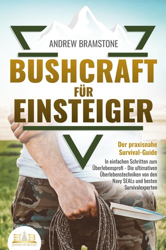 Bushcraft für einsteiger - fÜr,