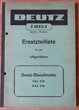 Deutz Dieselmotor luftgekühlt F 6 L 514 , A 6 L 514 Ersatzteilliste