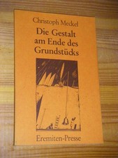 Die Gestalt am Ende des Grundstücks Meckel, Christoph