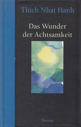 Das wunder der achtsamkeit - der,