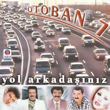 Otoban 7 Orhan Gencebay Müslüm Gürses Ibrahim Tatlises Ferdi Tayfur Ceylan