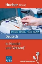 Deutsch in Handel und Verkauf: Griechisch, Spanisch, Polnisch, Rumänisch /  ...