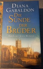 Die Sünde der Brüder, Ein Lord-John-Roman, Diana Gabaldon, geb.Ausgabe