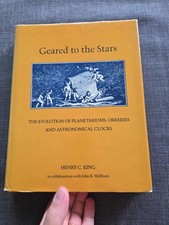 Geared To The Stars Henry C. King The Evolution Of Planetariums 1978