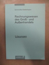 Rechnungswesen des Groß- und Außenhandels Lösungen Schmolke und Deitermann: