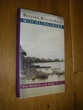 Mischlingsherz. Eine Rückkehr nach Afrika Breytenbach, Breyten