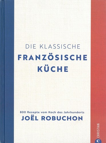 Joel robuchon die klassische - joel, robuchon: