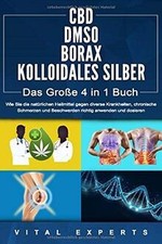CBD | DMSO | BORAX | KOLLOIDALES SILBER - Das Große... | Buch | Zustand sehr gut